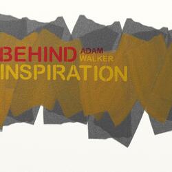 Behind Inspiration-Part Three