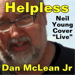 Helpless (live Neil Young Cover)