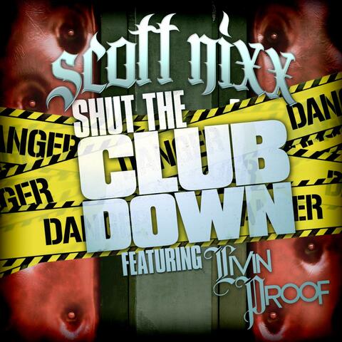 Shut Tha Club Down (feat. Livin Proof) - Single