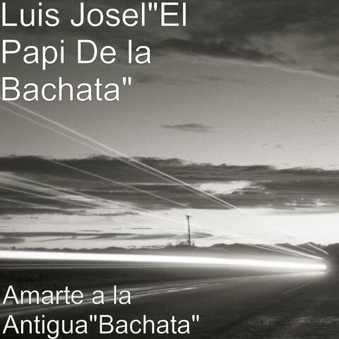 Amarte a la Antigua"Bachata" - Single