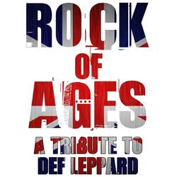 Rock of Ages - Def Leppard Tribute