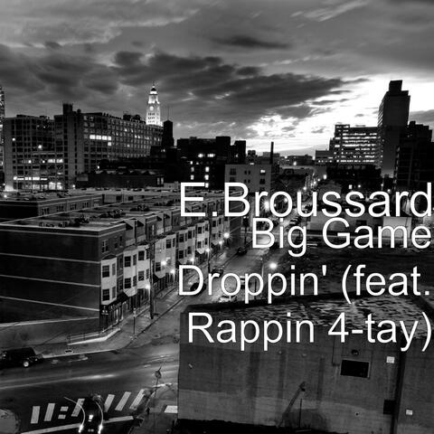 Big Game Droppin' (feat. Rappin 4-Tay)