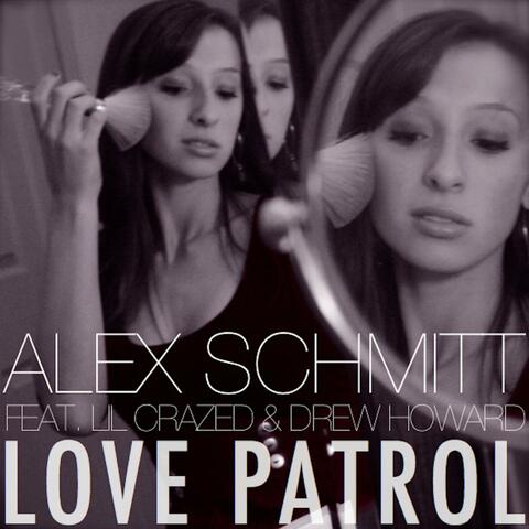 Love Patrol (feat. Lil Crazed & Drew Howard) - Single