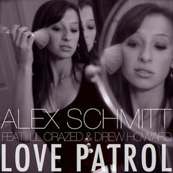 Love Patrol (feat. Lil Crazed & Drew Howard)