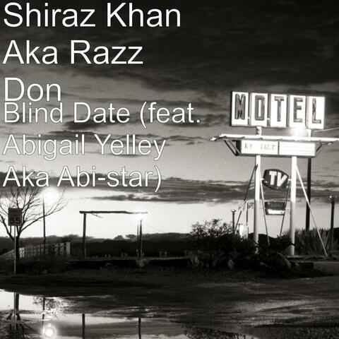 Blind Date (feat. Abigail Yelley Aka Abi-star) - Single