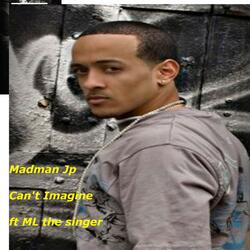 Can't Imagine (feat. ML the Singer)