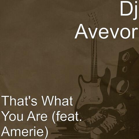 That's What You Are (feat. Amerie)