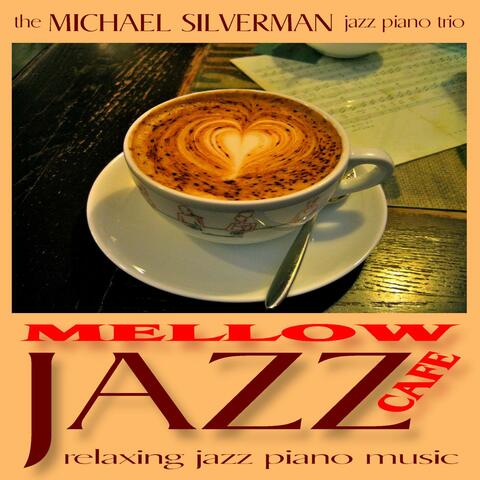 Mellow Jazz Cafe: Relaxing Jazz Piano Music