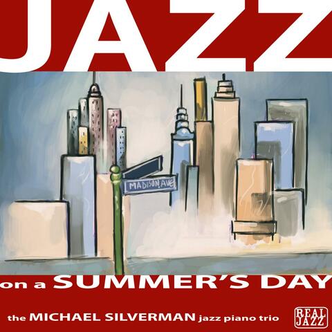 Jazz On a Summer's Day: Relaxing Jazz Piano Music