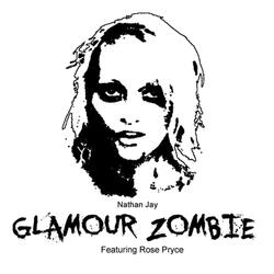 Glamour Zombie (ft. Rose Pryce)