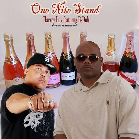 One Nite Stand (feat. B-Dub) - Single