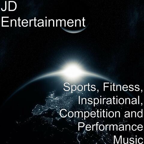 Sports, Fitness, Inspirational, Competition and Performance Music