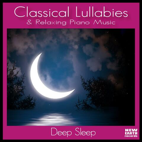 Classical Lullabies and Relaxing Piano Music