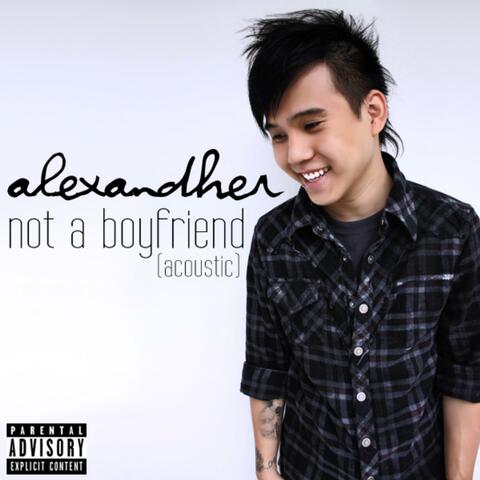 Not A Boyfriend (Acoustic) - Single