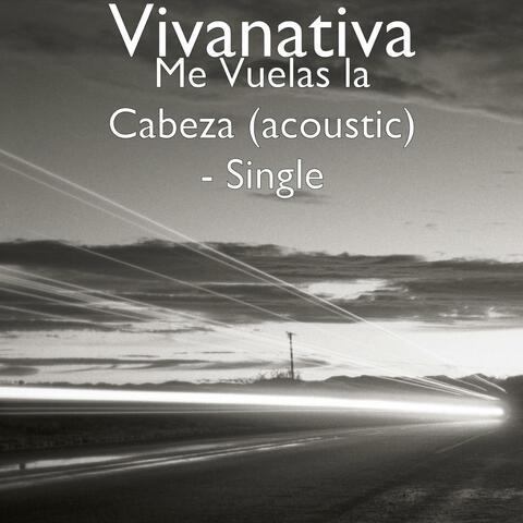 Me Vuelas la Cabeza (acoustic) - Single