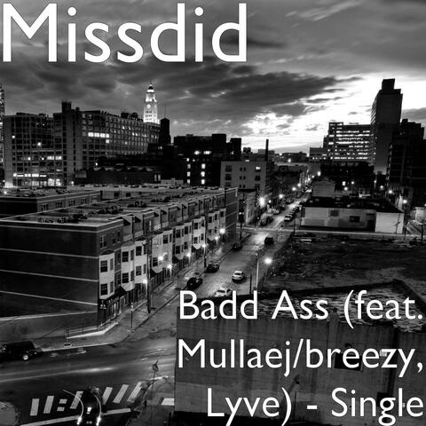 Badd Ass (feat. Mullaej/Breezy, Lyve) - Single