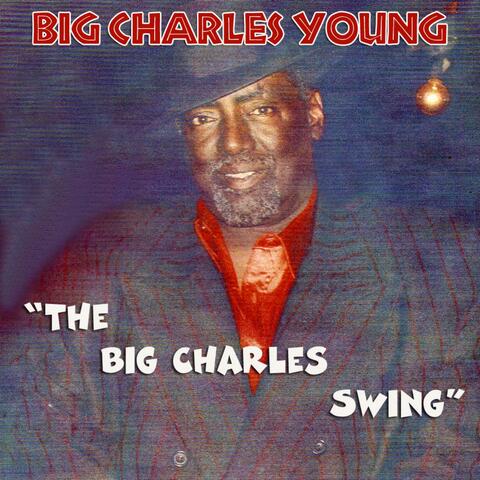 The Big Charles Swing - Single