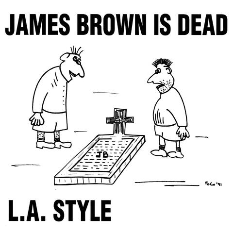 James Brown Is Dead (Original Mix) - Single