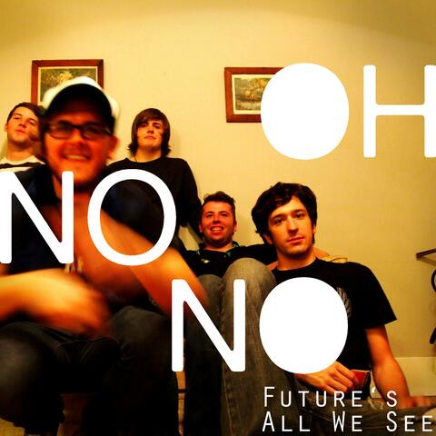Future's All We See - Single