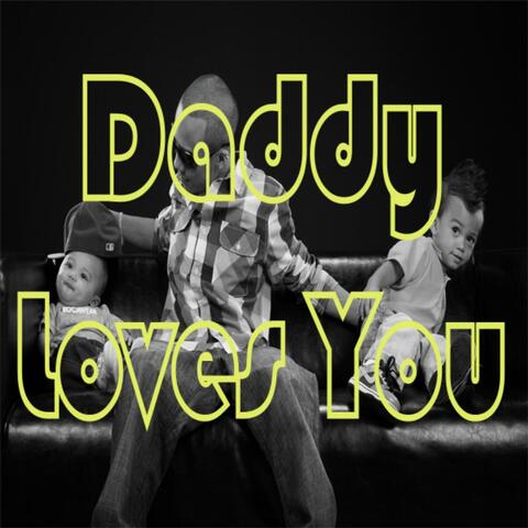 Daddy Loves You - Single