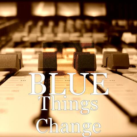 Things Change