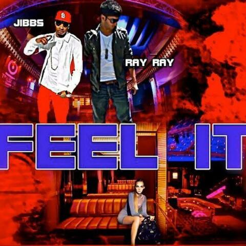 Feel It (feat. Ray Ray) - Single