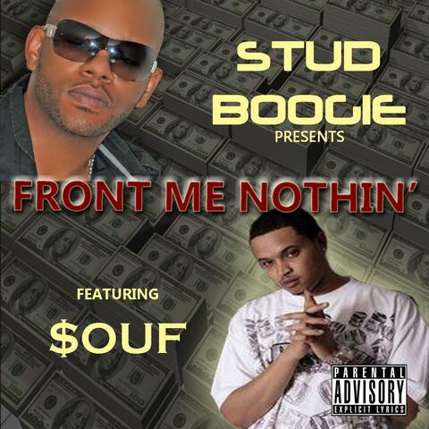 Front Me Nothin' (feat. $ouf) - Single