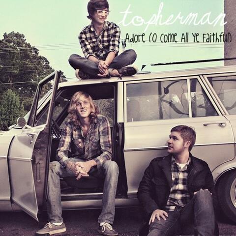 Adore(O Come All Ye Faithful)