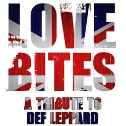 Love Bites - Def Leppard Tribute