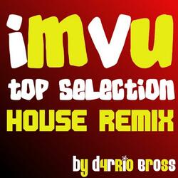 Imvu Top House Remix Selection ( Countinuous Dj Mix )