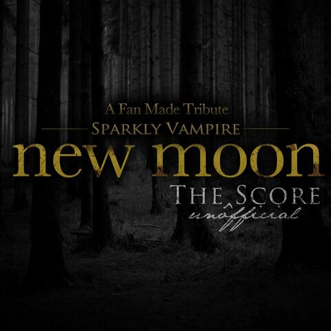 Twilight's New Moon (The Unofficial Score)