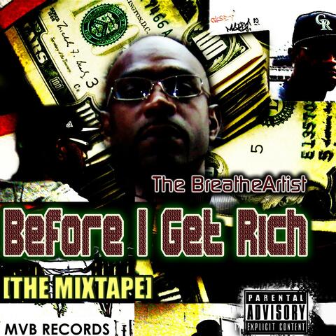 Before I Get Rich (THE Mixtape)
