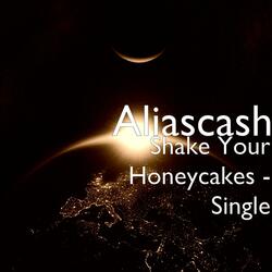 Shake Your Honeycakes