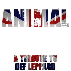 Animal - Def Leppard Tribute