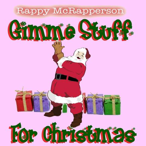 Gimme Stuff (For Christmas) - Single