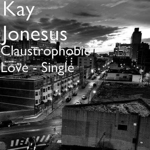 Claustrophobic Love - Single