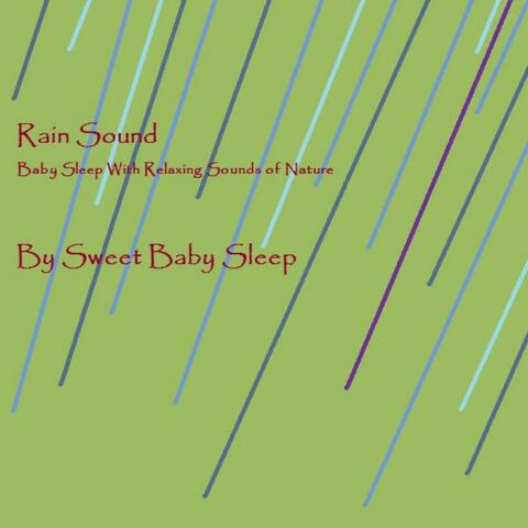 Rain Sound - Baby Sleep With Relaxing Sounds of Nature - Single