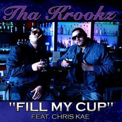 Fill My Cup F/chris Kae