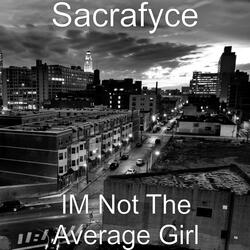 I'm Not The Average Girl