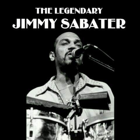 The Legendary Jimmy Sabater