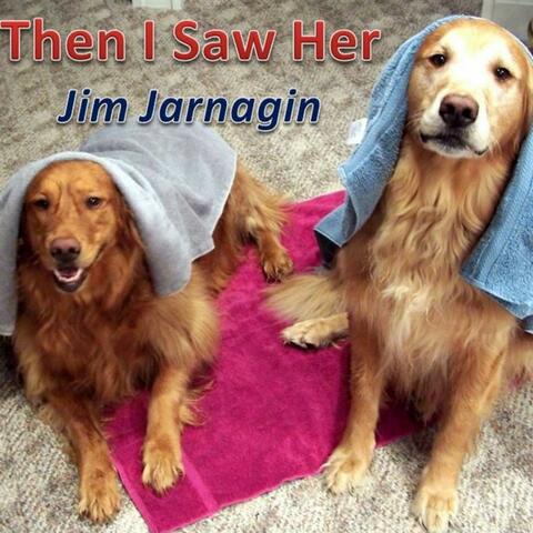 Then I Saw Her - Single