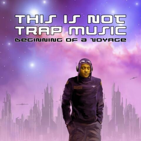 This Is Not Trapp Music