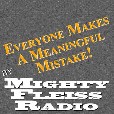 Everyone Makes A Meaningful Mistake