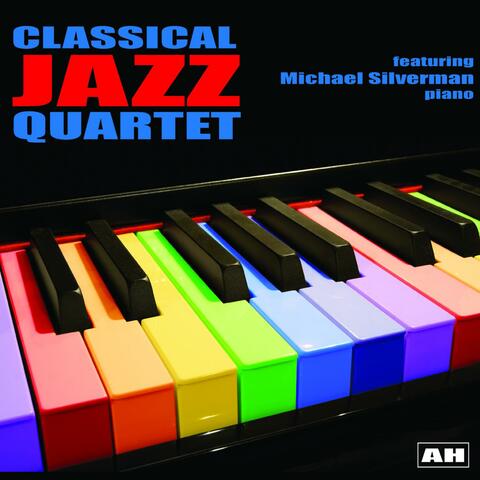 Michael Silverman and the Classical Jazz Quartet