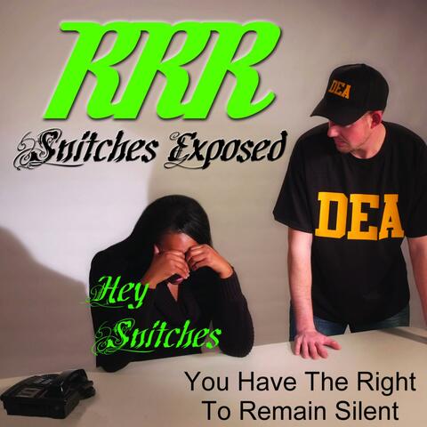 Hey Snitches...You Have the Right to Remain Silent (feat. Rhonda R. Richardson)
