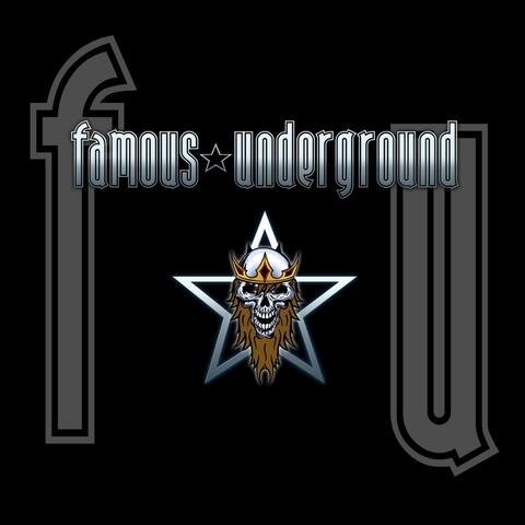 Famous Underground