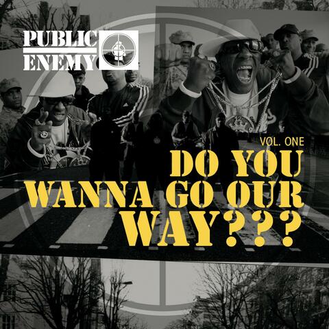 Do You Wanna Go Our Way ??? Vol.One