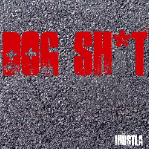 Dog Shit [feat. Nas Tee] - Single
