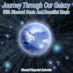 Journey Through Our Galaxy With Binaural Beats And Beautiful Music