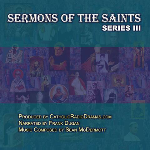 Sermons of the Saints Series III